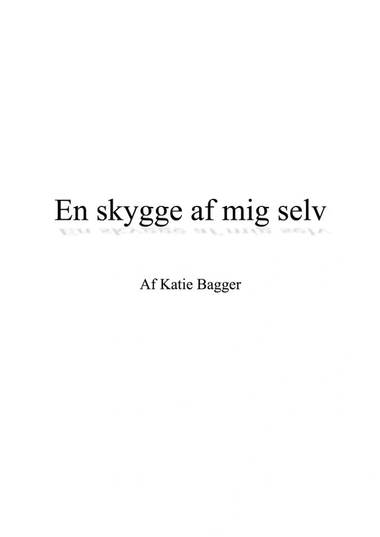 En skygge af mig selv af Katie Bagger