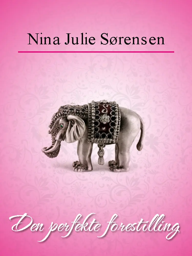 Den perfekte forestilling af Nina Julie Sørensen
