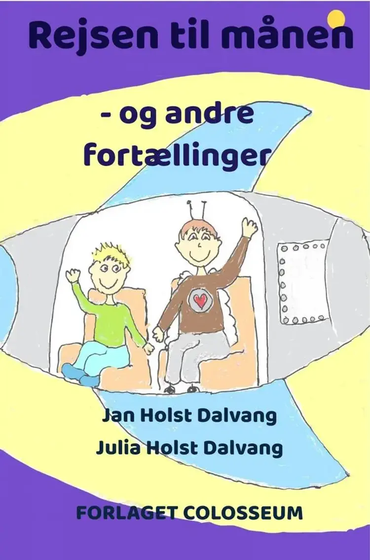 Rejsen til månen af Jan og Julia Holst Dalvang