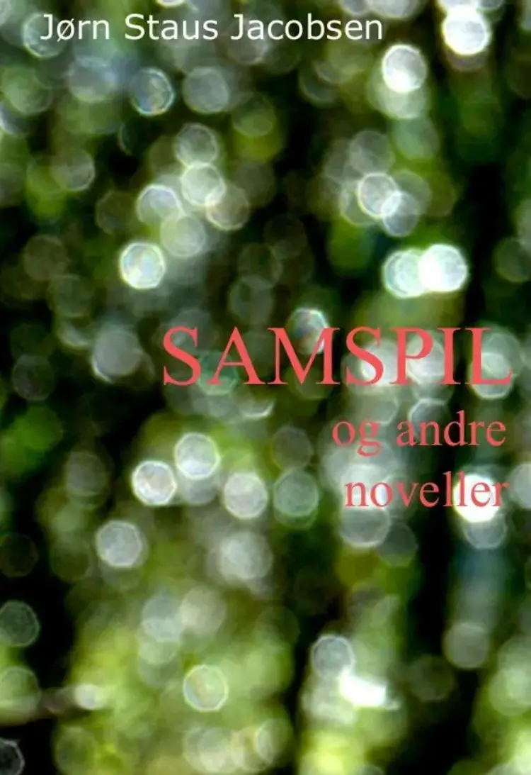 Samspil og andre noveller af Jørn Staus Jacobsen