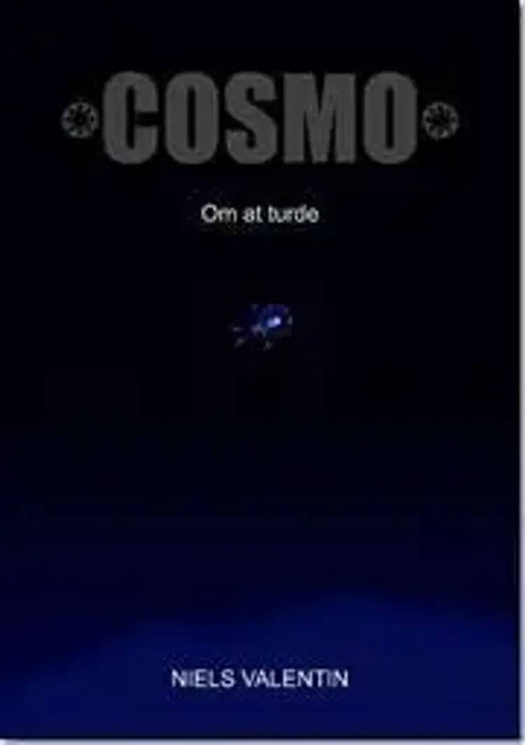 COSMO - om at turde af Niels Valentin