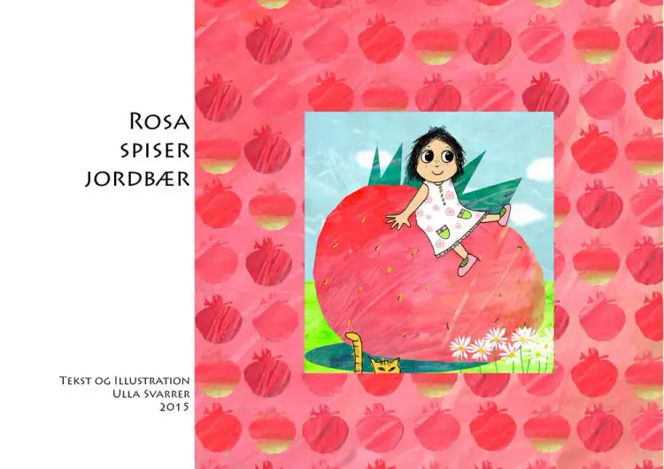 Rosa spiser jordbær af Ulla Svarrer