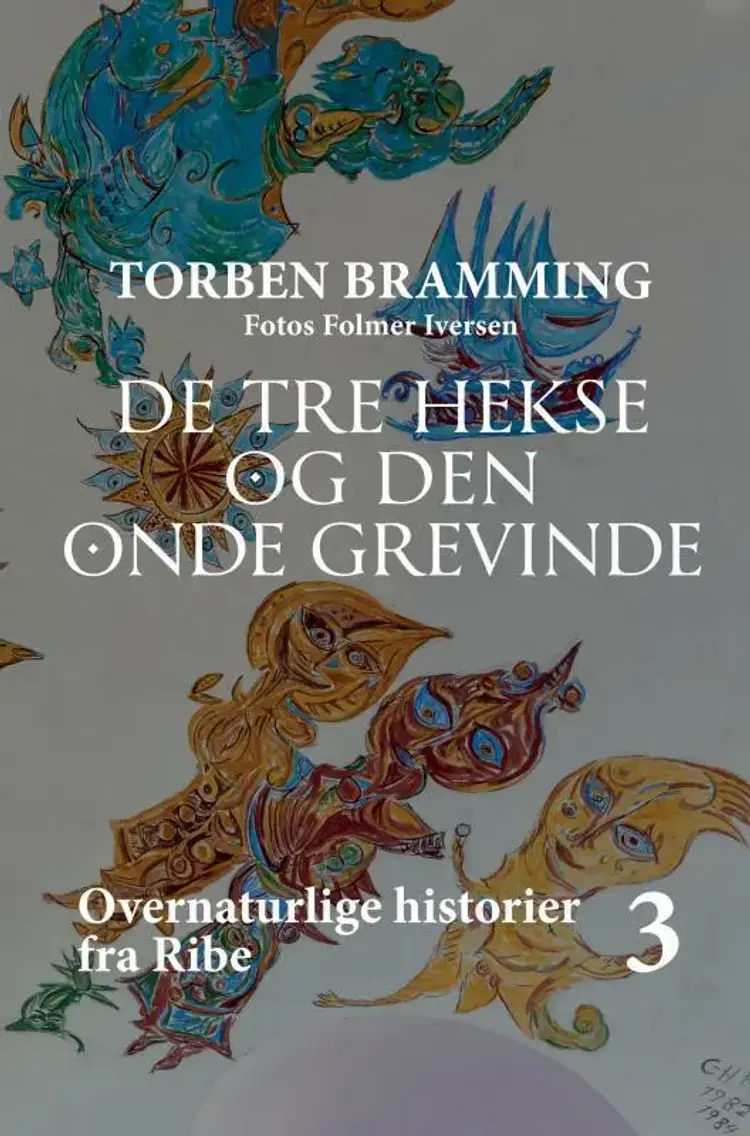 De tre hekse og den onde grevinde af Torben Bramming