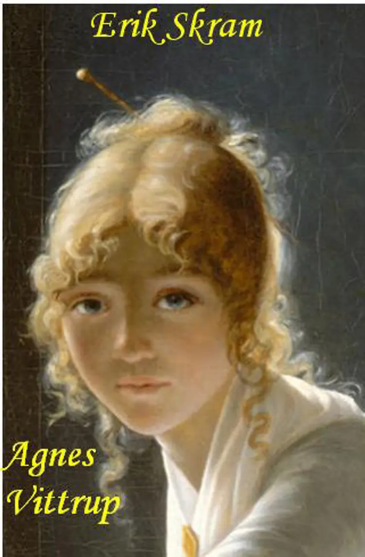 Agnes Vittrup af Erik Skram