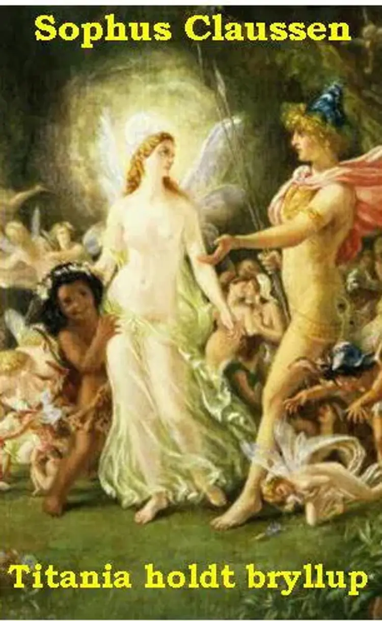Titania holdt bryllup af Sophus Claussen