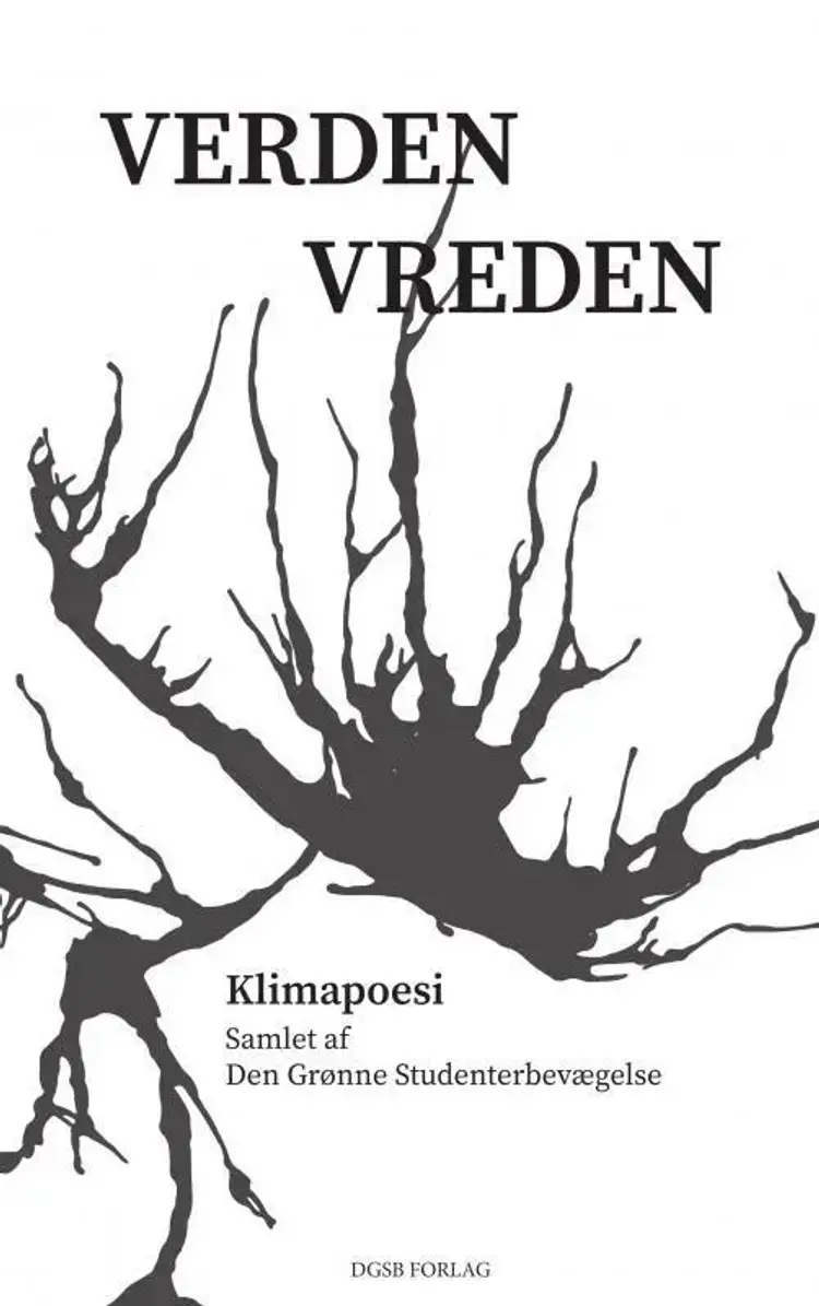 VERDEN VREDEN af Den Grønne Studenterbevægelse .