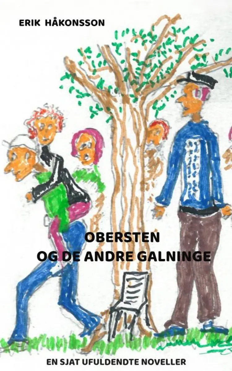 Obersten og de andre galninge af Erik Håkonsson