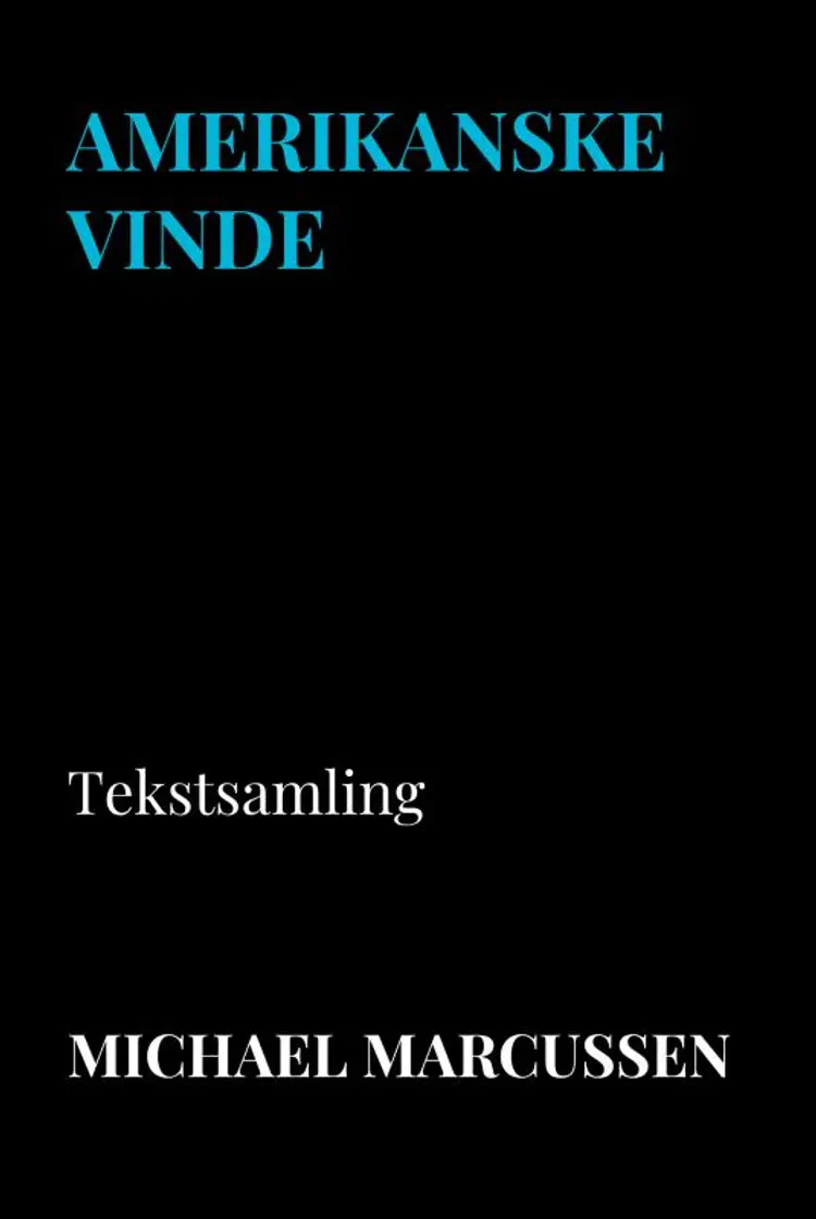 Amerikanske Vinde af Michael Marcussen