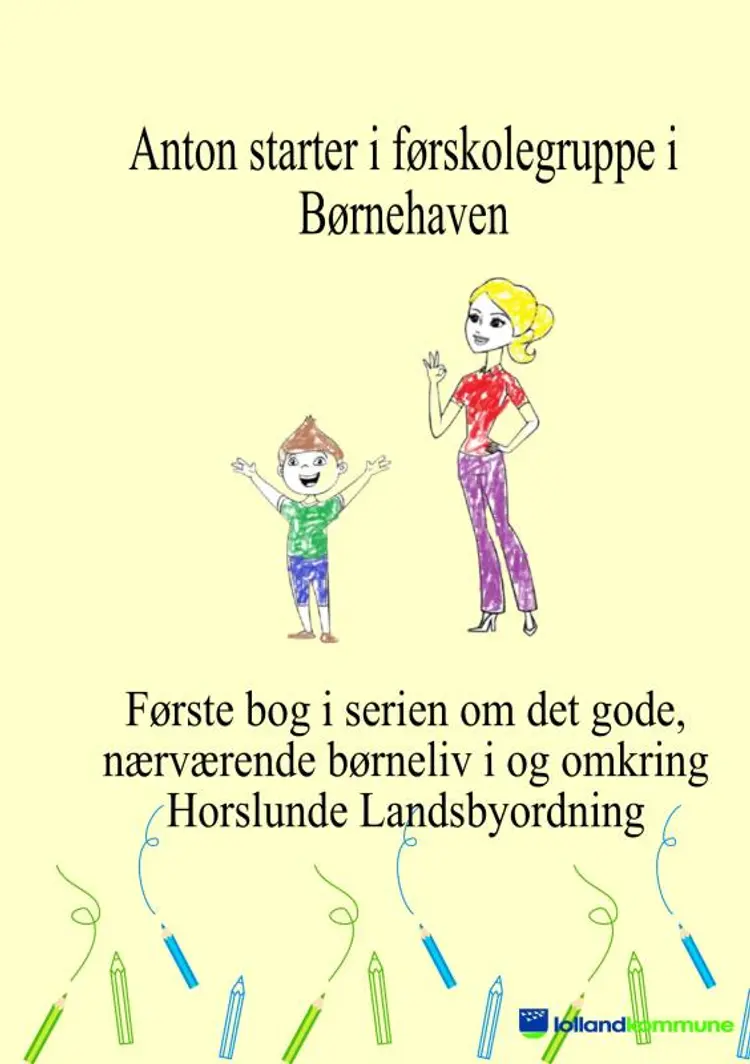 Anton starter i førskolegruppe i børnehaven af Karsten Sandau