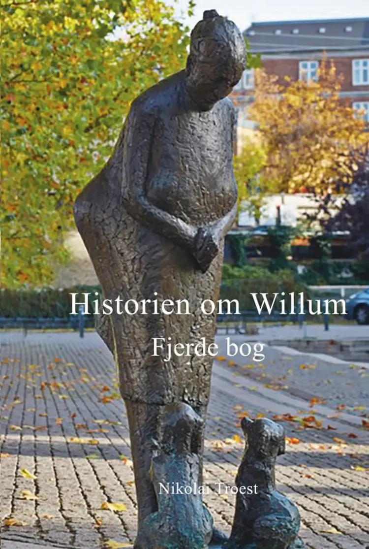 Historien om Willum, Fjerde bog af Nikolai Troest