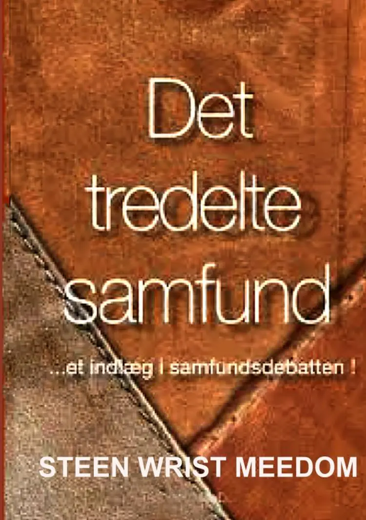Det tredelte samfund af Steen Wrist Meedom
