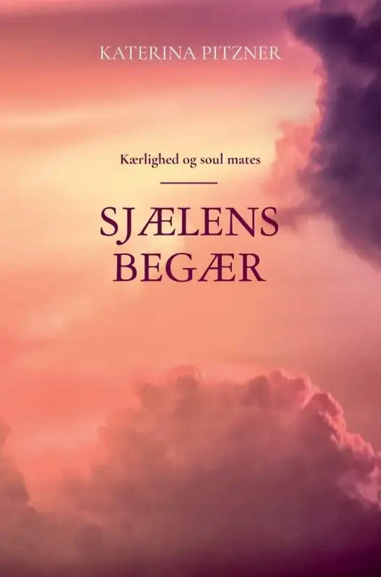 Sjælens begær af Katerina Pitzner