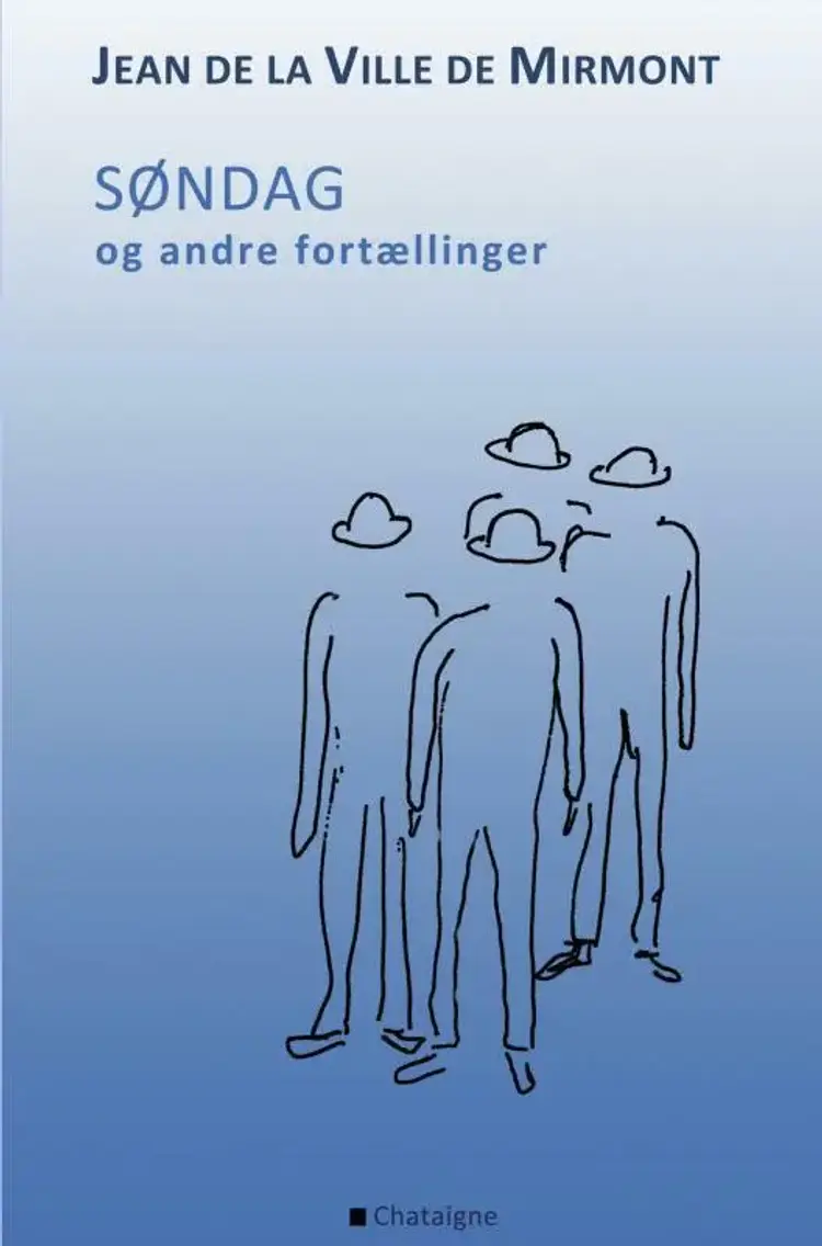 Søndag og andre fortællinger af Jean de La Ville de Mirmont