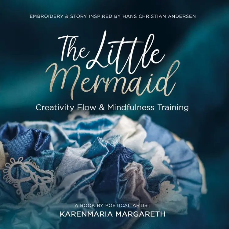 The Little Mermaid - Embroidery & Story Inspired By Hans Christian Andersen af Karenmaria Margareth