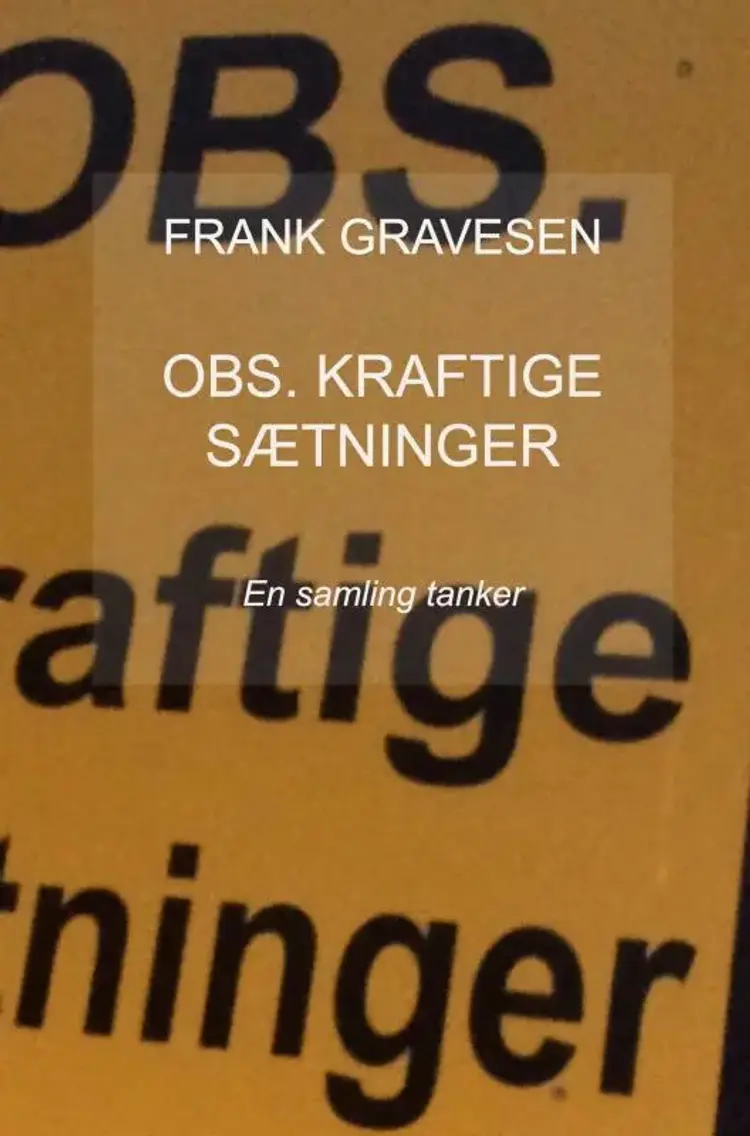 OBS. Kraftige sætninger af Frank Gravesen