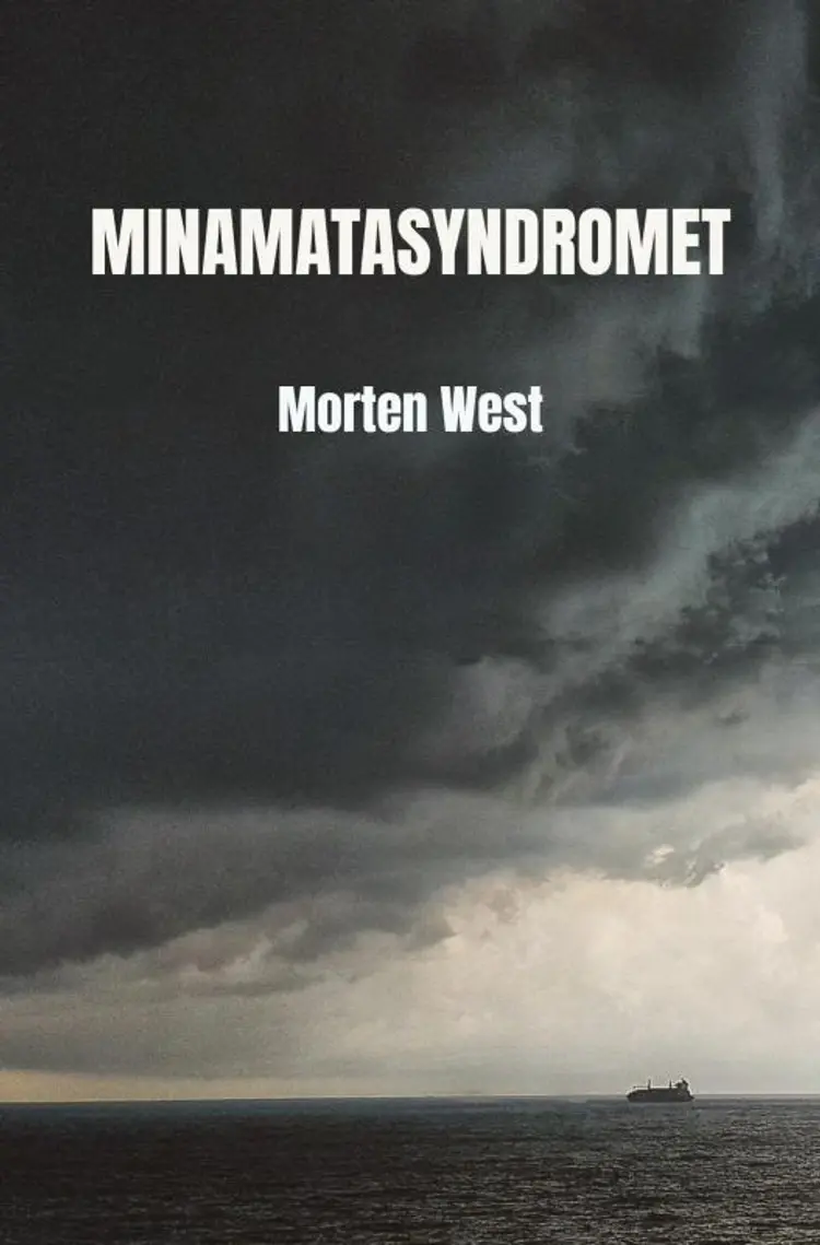 Minamatasyndromet af Morten West