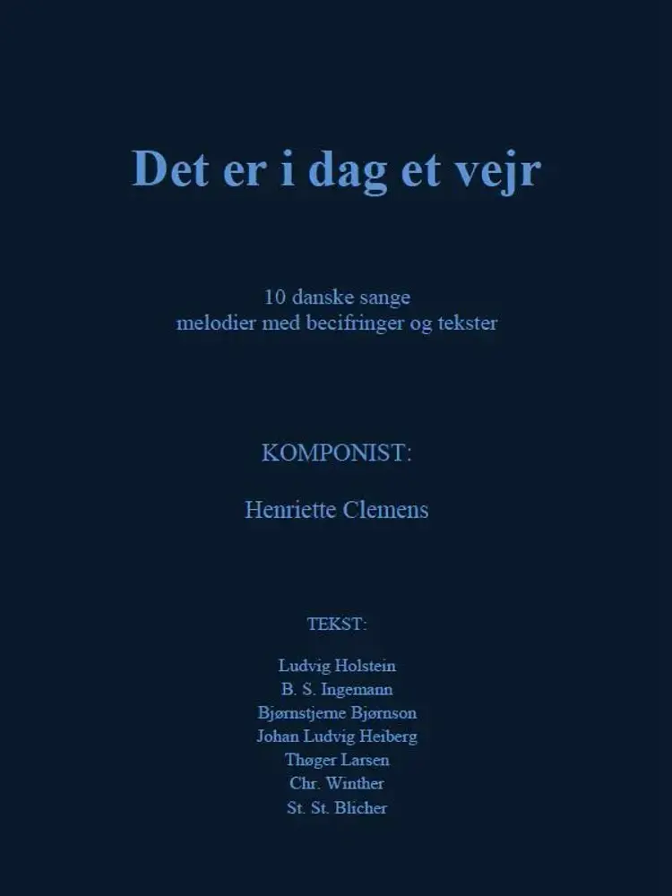 Det er i dag et vejr af Henriette Clemens