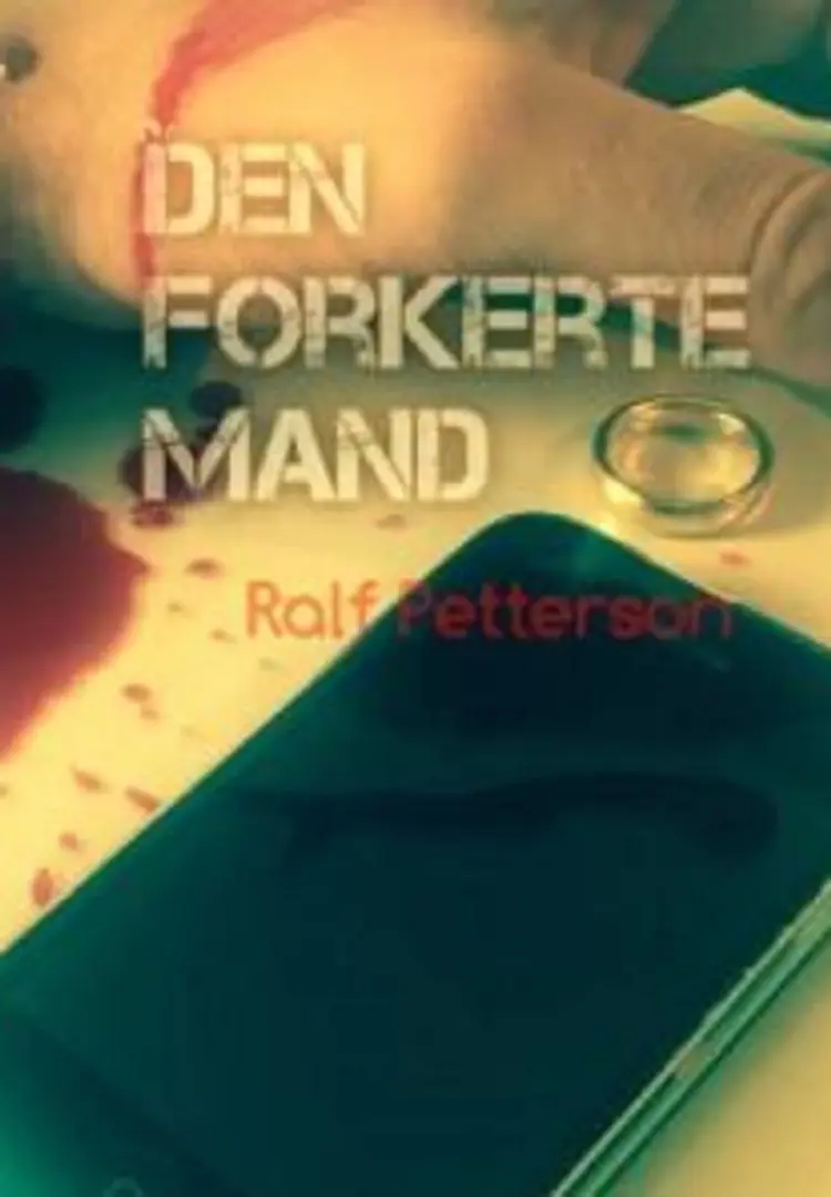 Den forkerte mand af Ralf Petterson