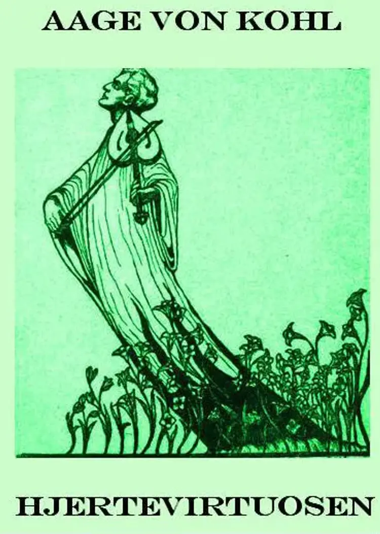 Hjertevirtuosen af Aage von Kohl