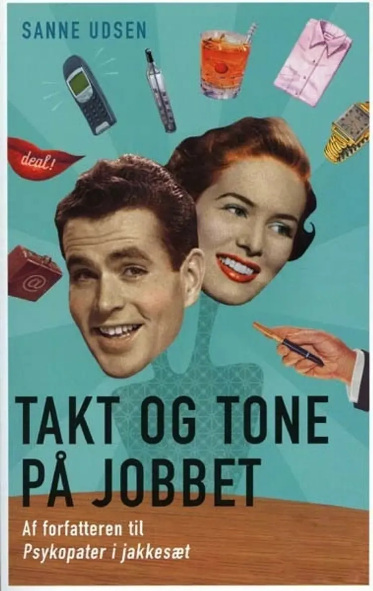 Takt og tone på jobbet af Sanne Udsen