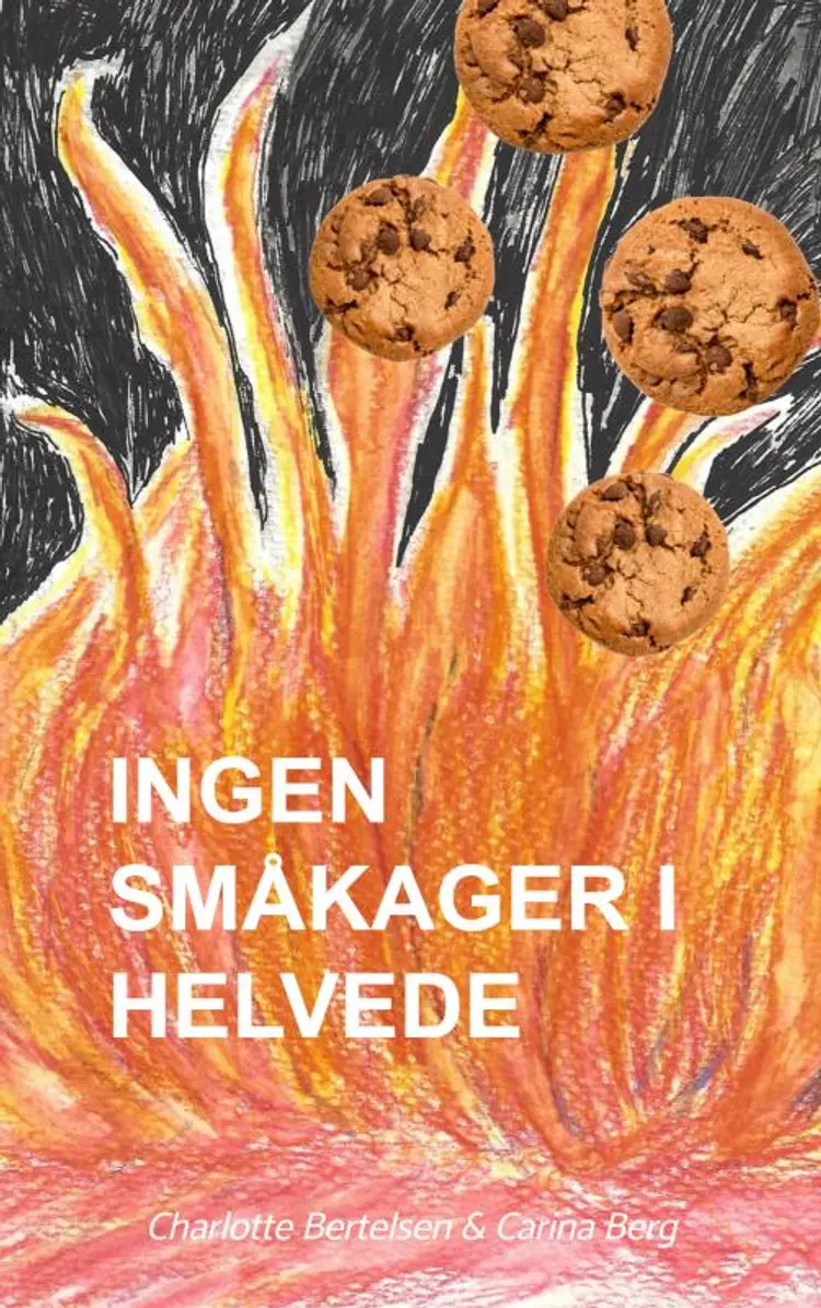Ingen småkager i Helvede af Charlotte Bertelsen Carina Berg