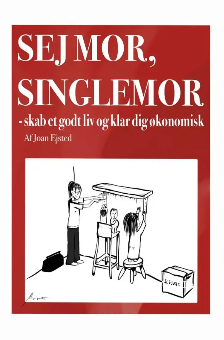 Sej mor, singlemor af Joan Ejsted