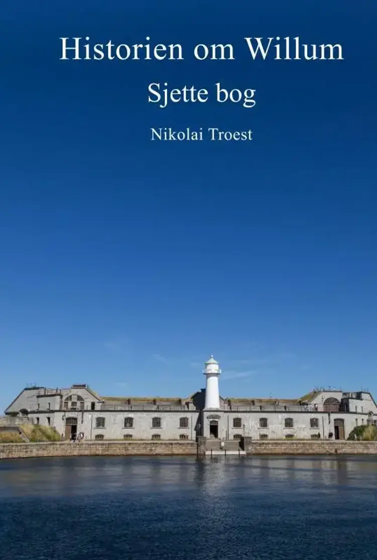 Historien om Willum, Sjette bog af Nikolai Troest