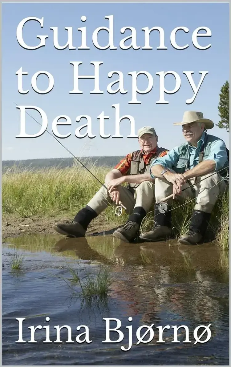 Guidance to Happy Death af Irina Bjørnø