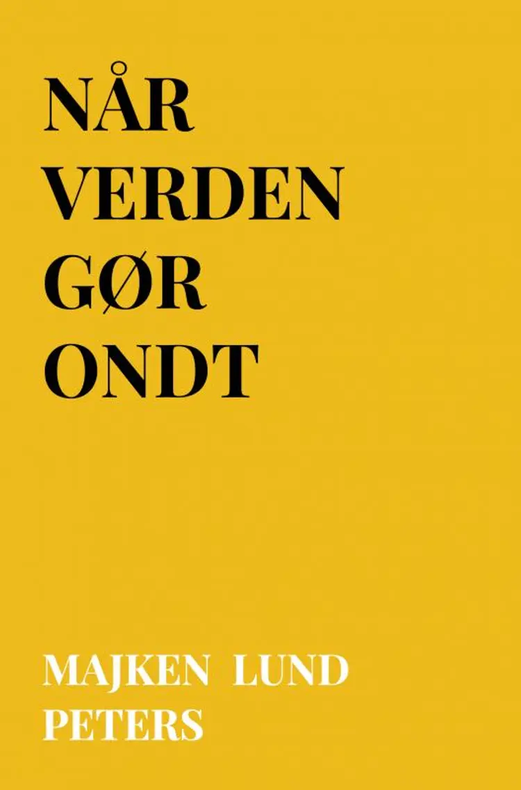 Når verden gør ondt af Majken Lund Peters