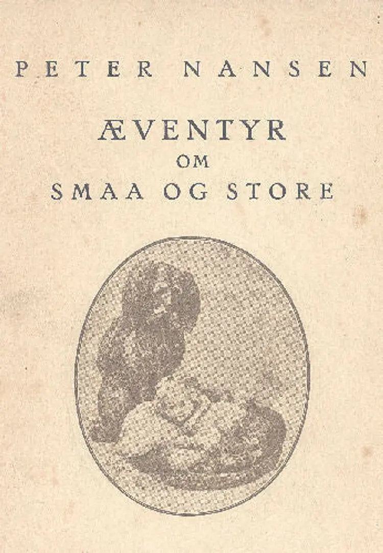 Æventyr om små og store af Peter Nansen