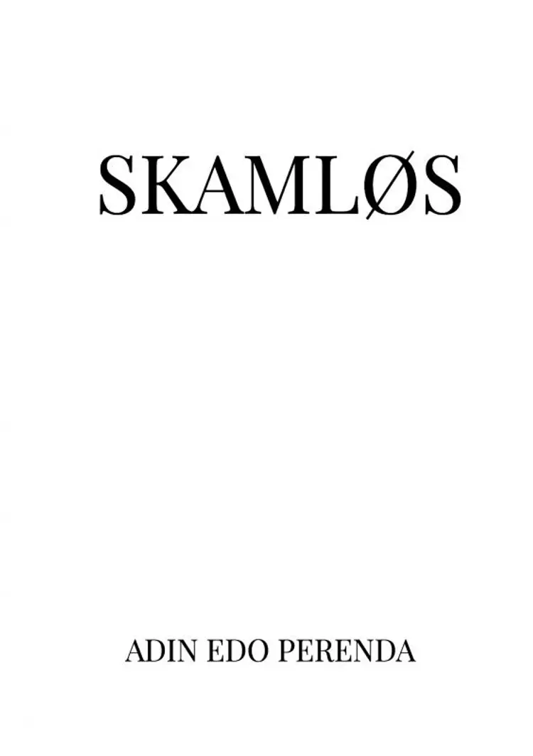 SKAMLØS af Adin Edo