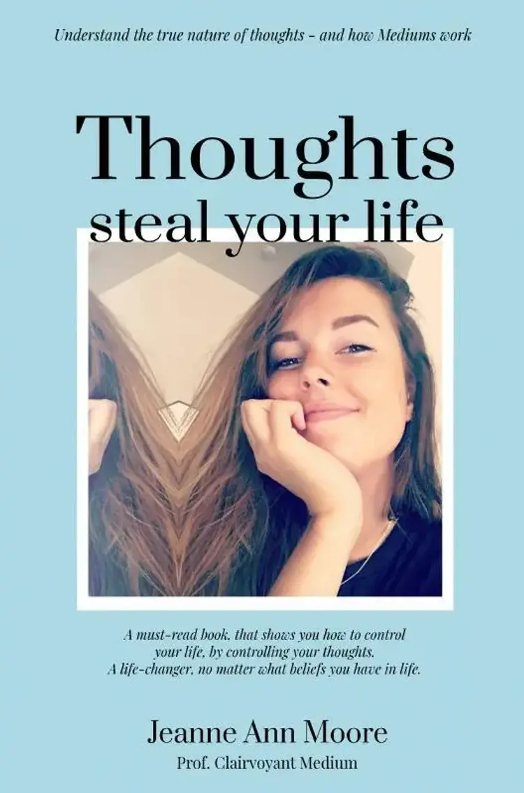 Thoughts steal your life af Jeanne Ann Moore