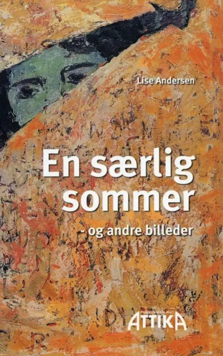 En særlig sommer - og andre billeder af Lise Andersen