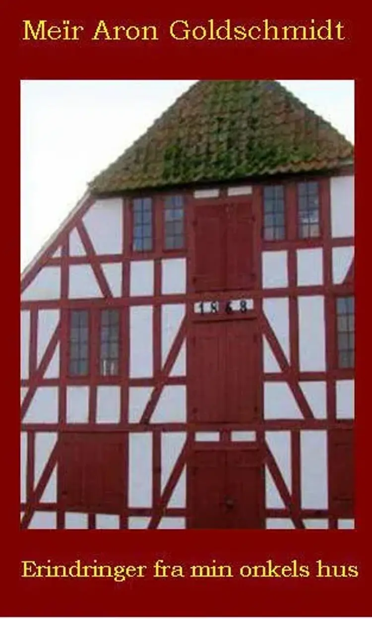 Erindringer fra min onkels hus af M.A. Goldschmidt