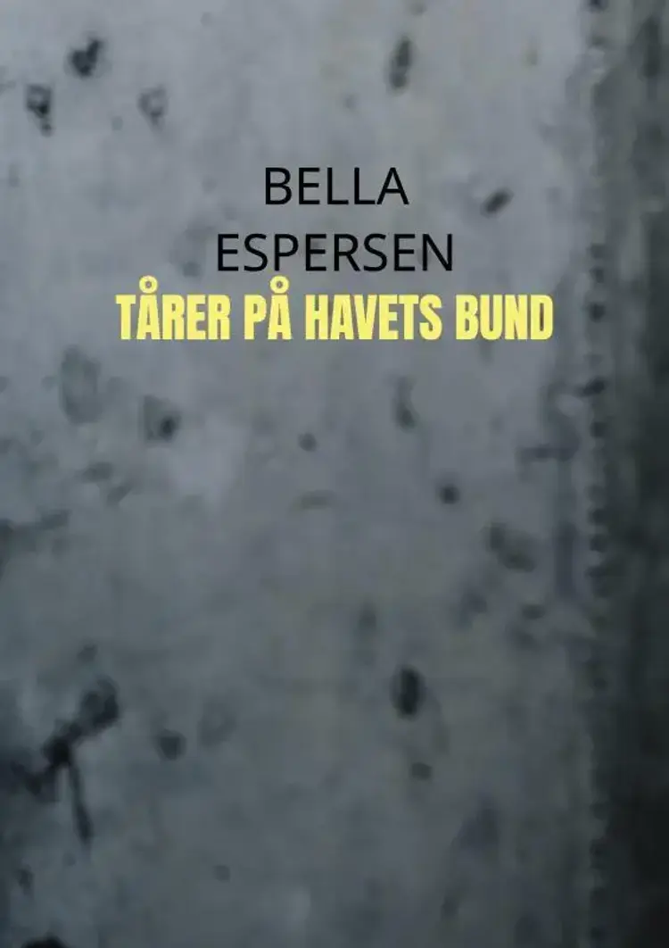 Tårer på havets bund af bella espersen