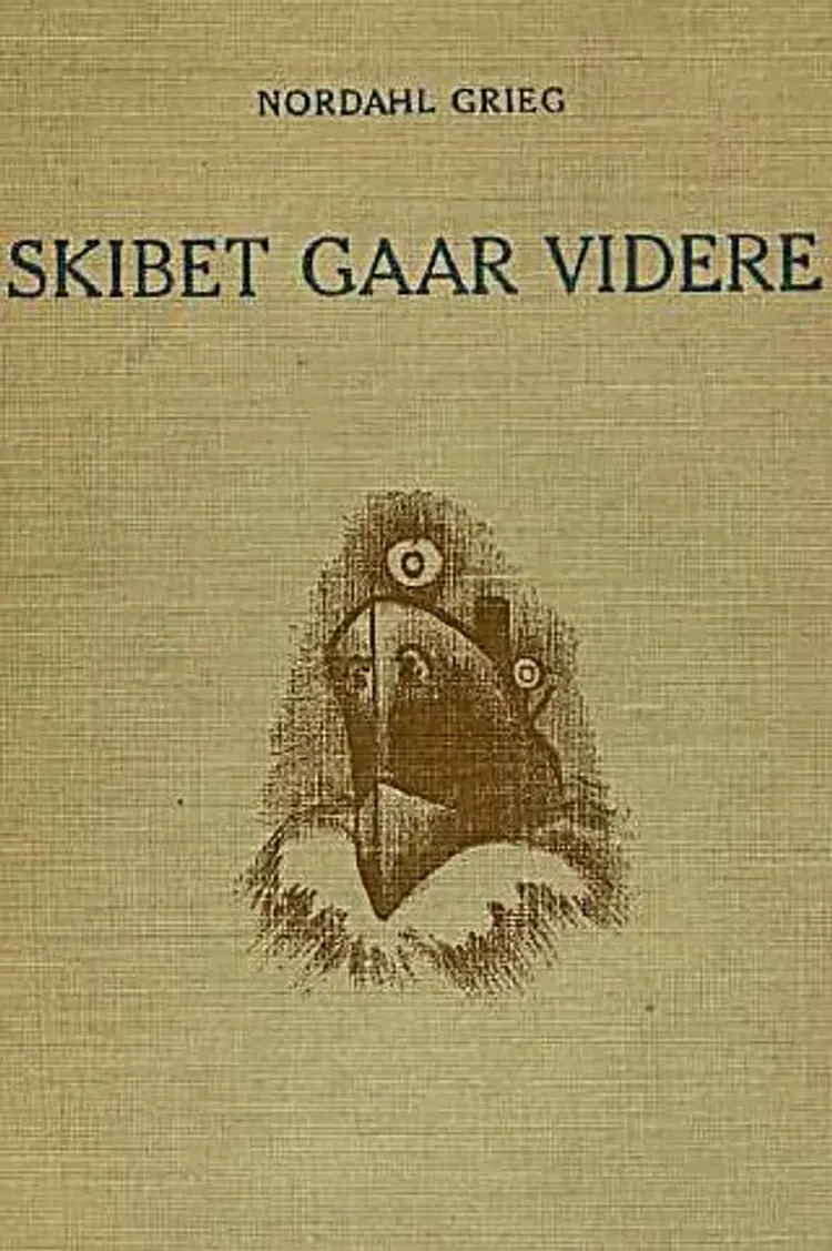 Skibet går videre af Nordahl Grieg
