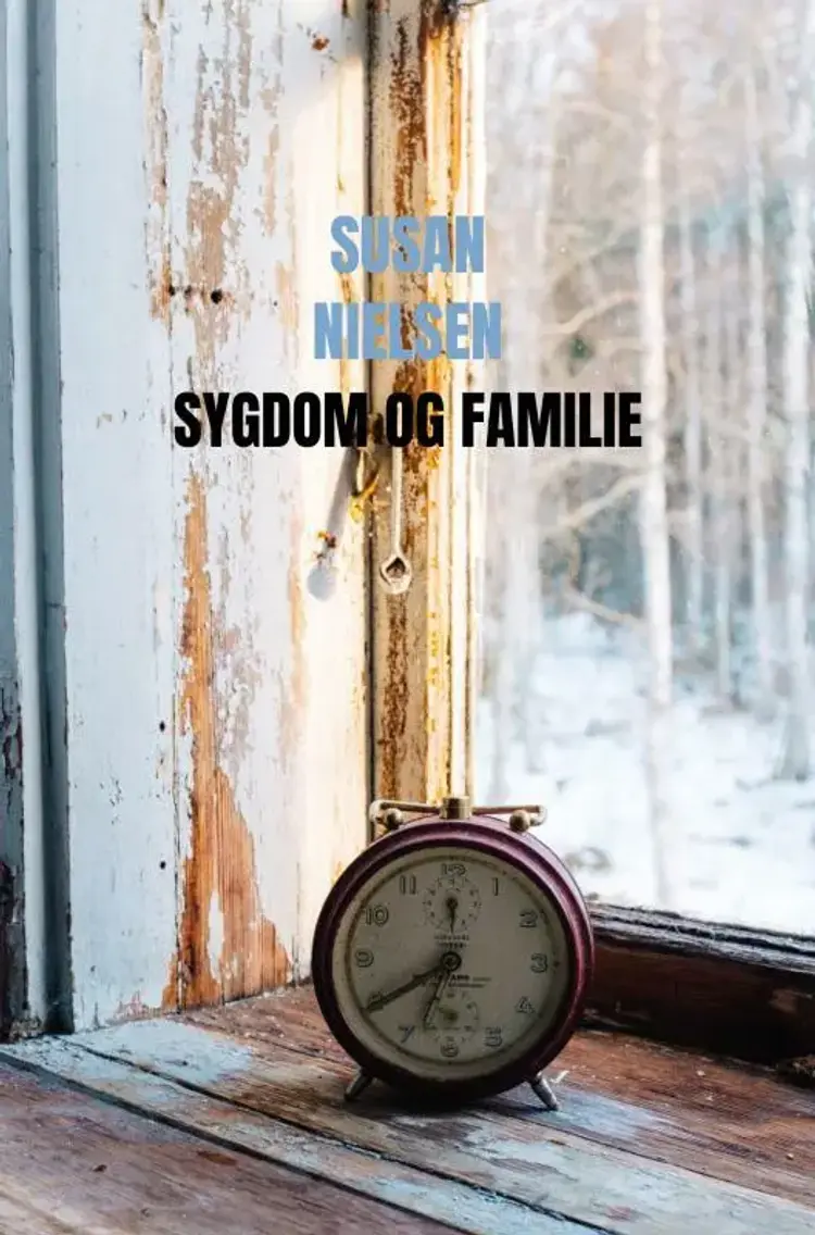 Sygdom og familie af Susan Nielsen