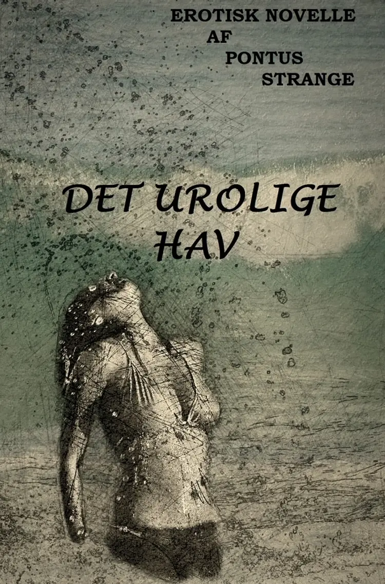 DET UROLIGE HAV af Pontus Strange