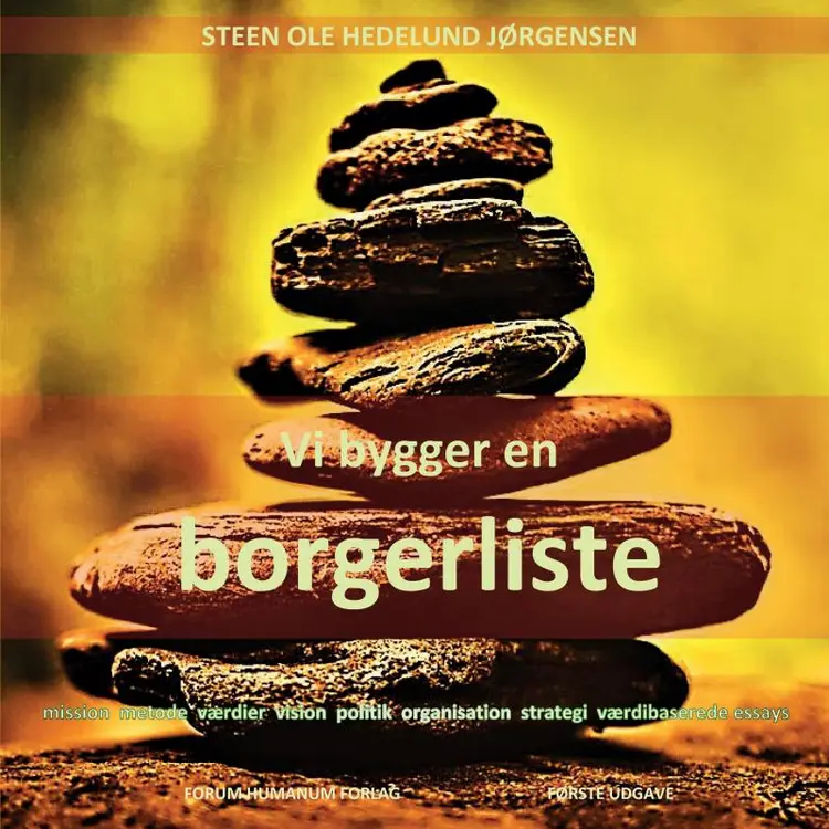 Vi bygger en borgerliste af Steen Ole Hedelund Jørgensen