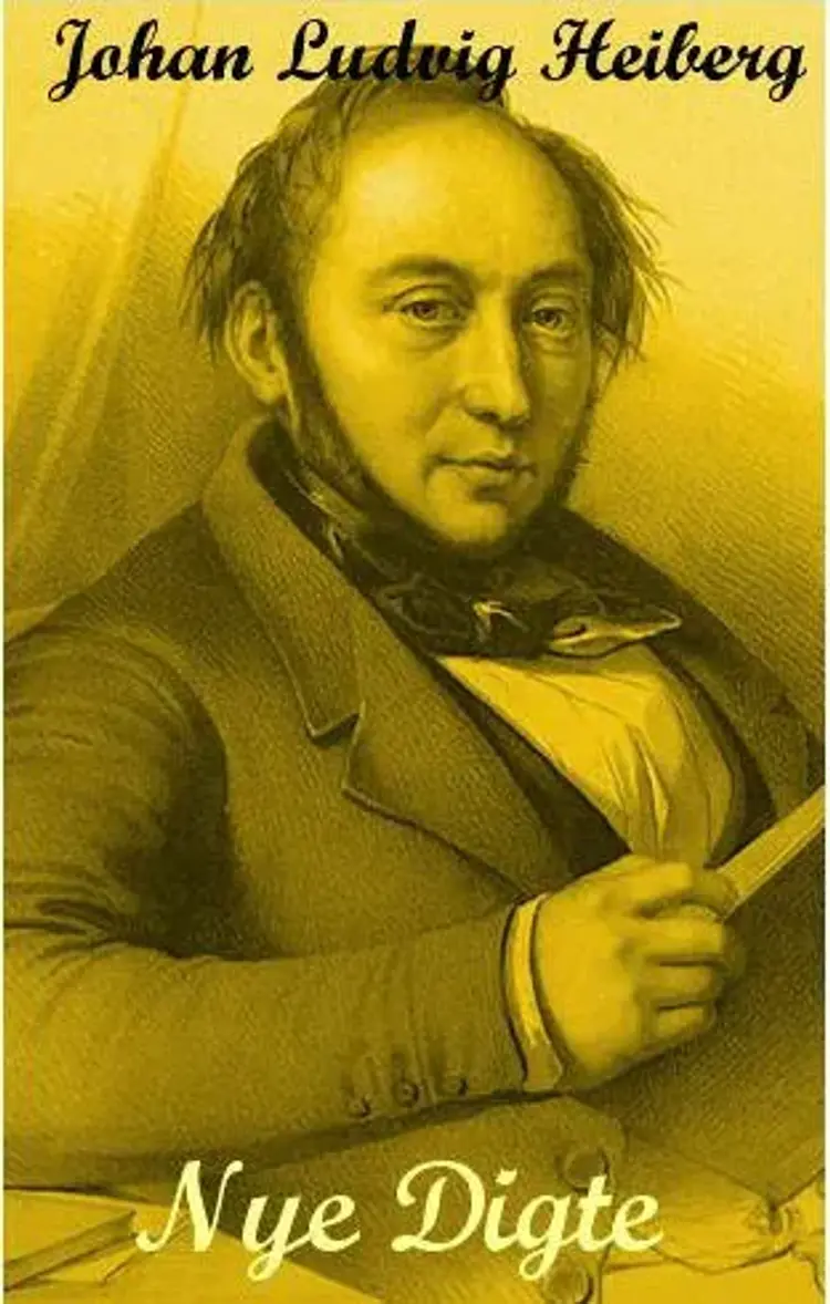 Nye digte af Johan Ludvig Heiberg