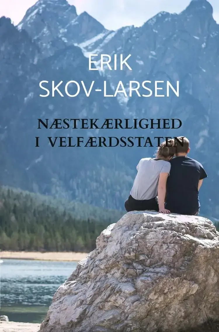 Næstekærlighed i Velfærdsstaten af Erik Skov-Larsen