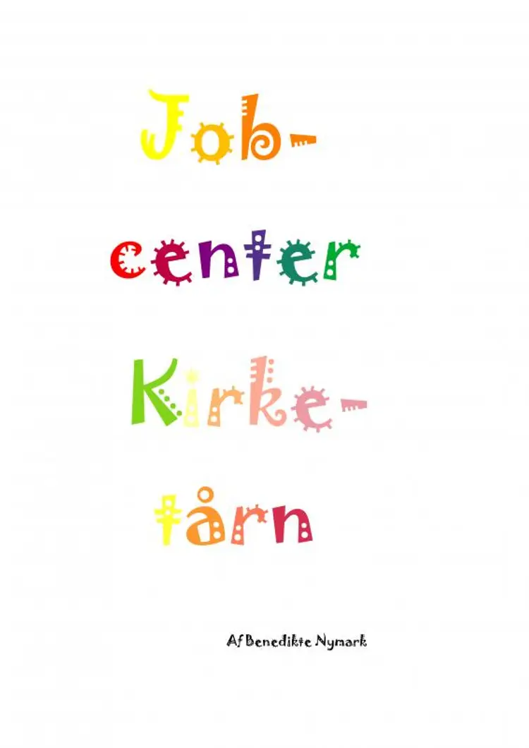 Jobcenter Kirketårn af Benedikte Nymark