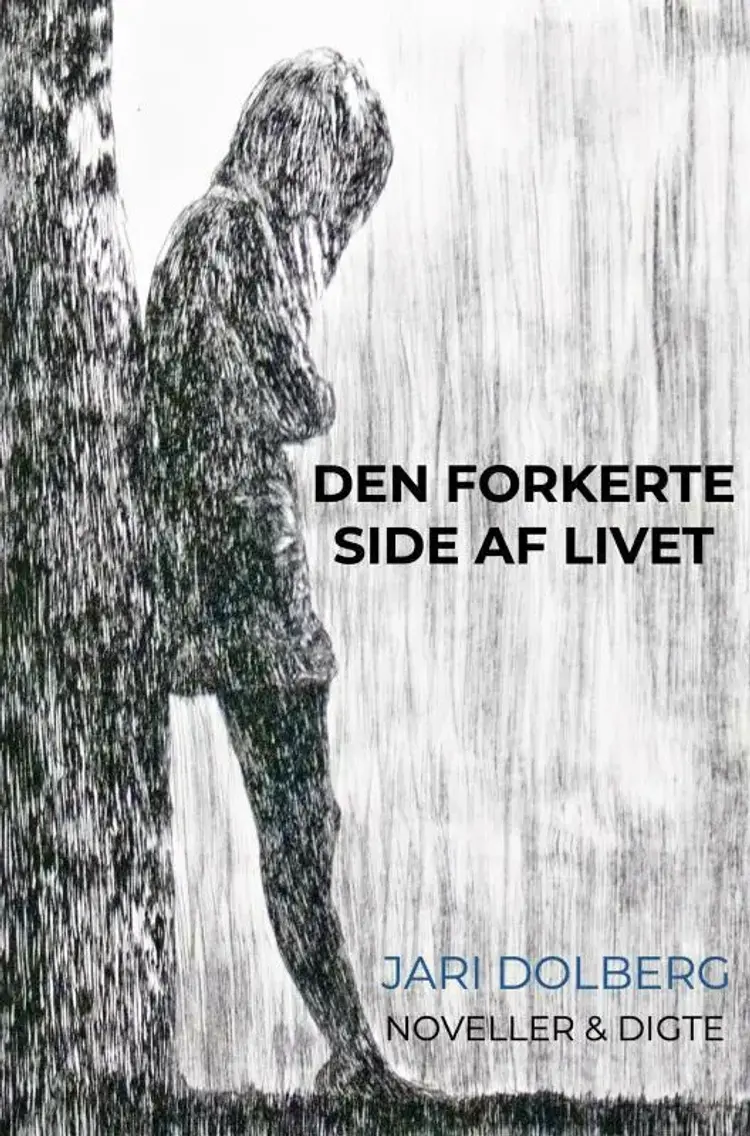 Den forkerte side af livet af Jari Dolberg