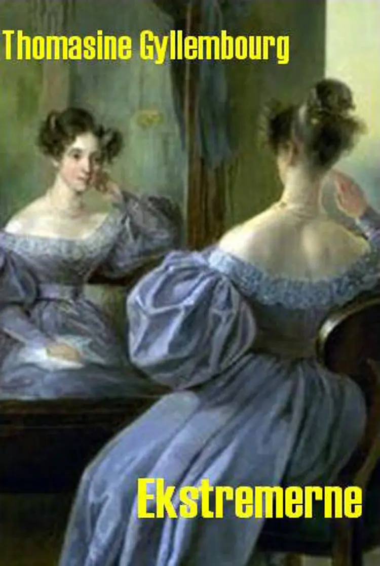 Ekstremerne af Thomasine Gyllembourg