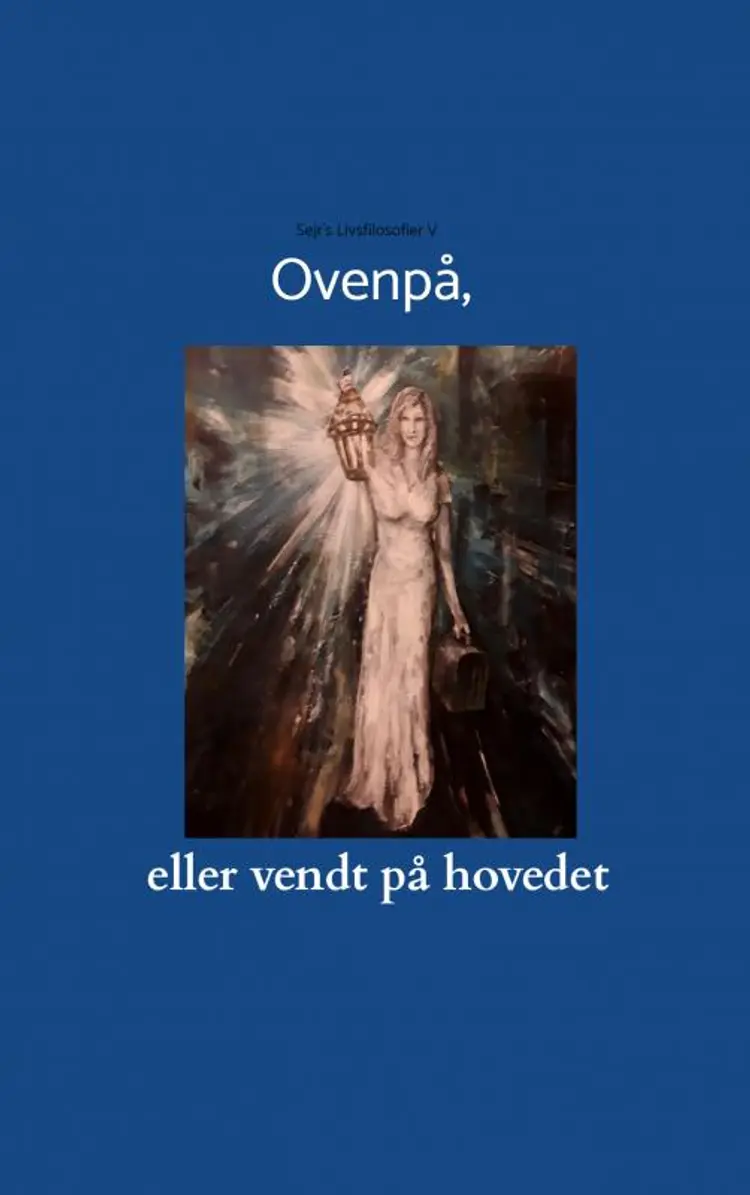 Ovenpå, eller vendt på hovedet af Werner Leervad