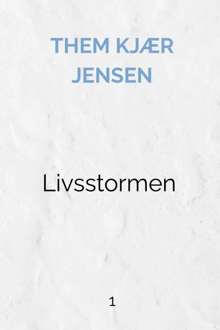 Livsstormen af Them Kjær Jensen