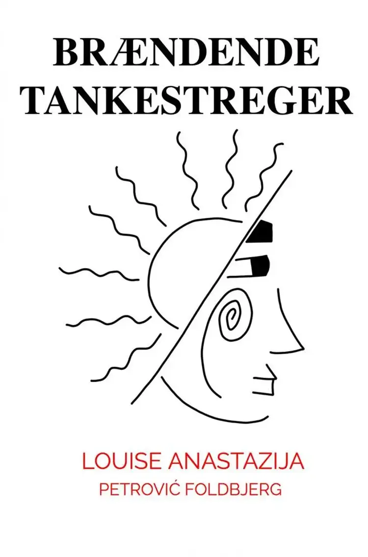 Brændende tankestreger af Louise Anastazija Petrovic Foldbjerg