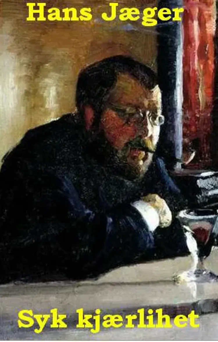 Syk kjærlihet af Hans Jæger