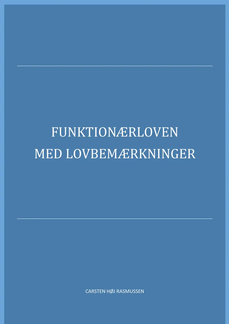 Funktionærloven med lovbemærkninger af Carsten Høj Rasmussen
