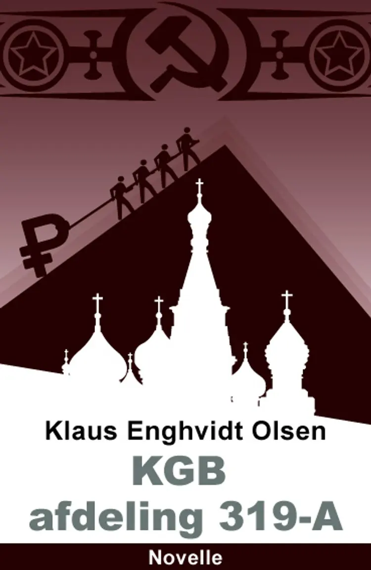 KGB, afdeling 319-A af Klaus Enghvidt Olsen